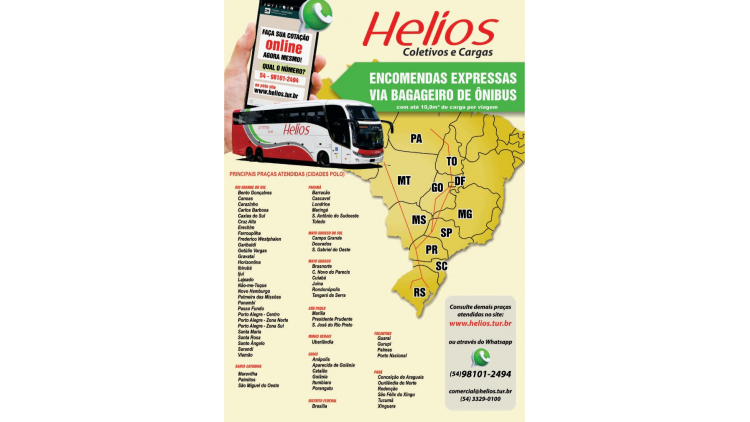Temos o melhor custo benefício e agilidade na sua entrega! Confira nossas principais cidades atendidas, mais informações consulte nosso site www.helios.tur.br