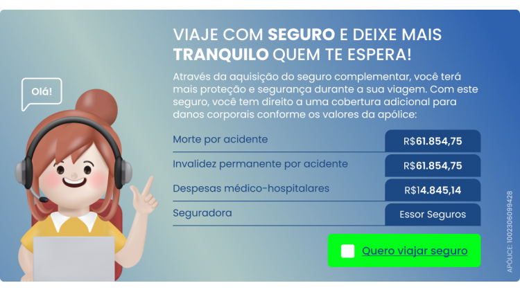 Através da aquisição do seguro complementar, você terá mais proteção e segurança durante a sua viagem intermunicipal. Com este seguro, você tem direito a uma cobertura adicional para danos corporais conforme a imagem.